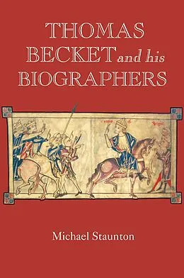 E-Book (pdf) Thomas Becket and his Biographers von Michael Staunton