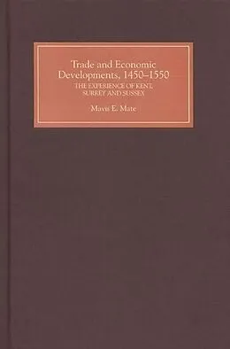 E-Book (pdf) Trade and Economic Developments, 1450-1550 von Mavis E. Mate
