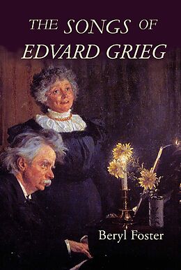 eBook (pdf) The Songs of Edvard Grieg de Beryl Foster