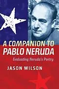 E-Book (pdf) Companion to Pablo Neruda von Jason Wilson
