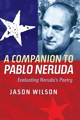 E-Book (pdf) Companion to Pablo Neruda von Jason Wilson