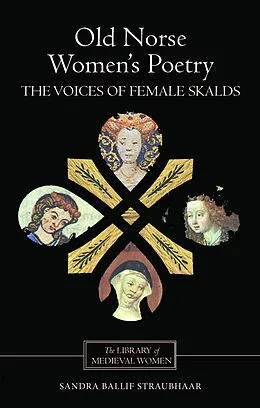 E-Book (pdf) Old Norse Women's Poetry von Sandra Ballif Straubhaar