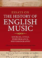 eBook (pdf) Essays on the History of English Music in Honour of John Caldwell de 