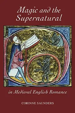 E-Book (pdf) Magic and the Supernatural in Medieval English Romance von Corinne Saunders
