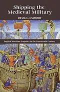 E-Book (pdf) Shipping the Medieval Military von Craig Lambert