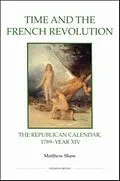 E-Book (pdf) Time and the French Revolution von Matthew Shaw