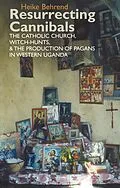 E-Book (pdf) Resurrecting Cannibals von Heike Behrend