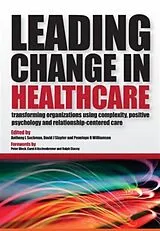 Kartonierter Einband Leading Change in Healthcare von Anthony L Suchman, David J Sluyter, Penelope R Williamson