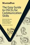 E-Book (epub) The Easy Guide to OSCEs for Communication Skills von Muhammed Akunjee, Nazmul Akunjee, Shoaib Siddiqui