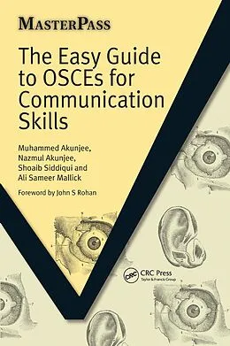 E-Book (epub) The Easy Guide to OSCEs for Communication Skills von Muhammed Akunjee, Nazmul Akunjee, Shoaib Siddiqui