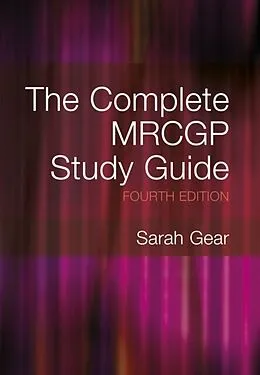 E-Book (epub) Complete MRCGP Study Guide, Fourth Edition Ebook von Sarah Gear
