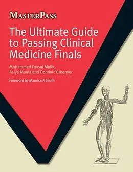 E-Book (epub) Ultimate Guide to Passing Clinical Medicine Finals von Mohammad Faysal Malik, Asiya Maula, Dr Dominic Greenyer