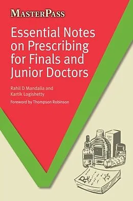 E-Book (epub) Essential Notes on Prescribing for Finals and Junior Doctors von Rahil Mandalia, Kartik Logishetty