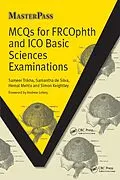 E-Book (epub) MCQs for FRCOphth and ICO Basic Sciences Examinations von Sameer Trikha, Silva Samantha De, Hemal Mehta