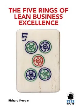 E-Book (epub) The Five Rings of Lean Business Excellence von Richard Keegan