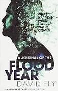 Kartonierter Einband A Journal of the Flood Year von David Ely