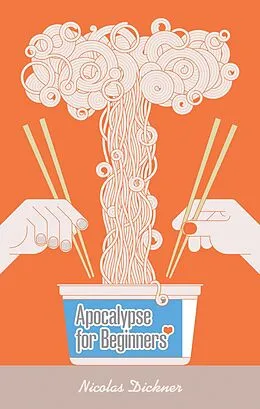 E-Book (epub) Apocalypse for Beginners von Nicolas Dickner