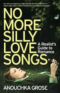 E-Book (epub) No More Silly Love Songs von Anouchka Grose