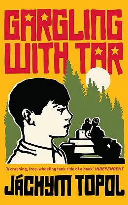 ePUB Gargling With Tar von Jachym Topol