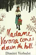 E-Book (epub) Madame Verona Comes Down the Hill von Dimitri Verhulst