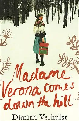 E-Book (epub) Madame Verona Comes Down the Hill von Dimitri Verhulst