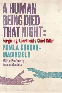 E-Book (epub) Human Being Died That Night von Pumla Gobodo-Madikizela