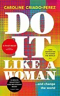 E-Book (epub) Do It Like a Woman von Caroline Criado-Perez