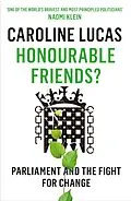 E-Book (epub) Honourable Friends? von Caroline Lucas
