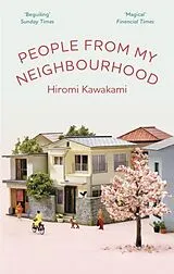 Kartonierter Einband People From My Neighbourhood von Hiromi Kawakami