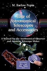 eBook (pdf) Care of Astronomical Telescopes and Accessories de M. Barlow Pepin