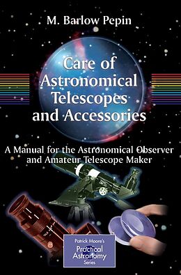 eBook (pdf) Care of Astronomical Telescopes and Accessories de M. Barlow Pepin