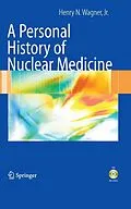 E-Book (pdf) A Personal History of Nuclear Medicine von Henry N. Wagner