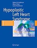 E-Book (pdf) Hypoplastic Left Heart Syndrome von Robert H. Anderson, Marco Pozzi, Suzie Hutchinson