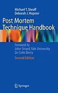 E-Book (pdf) Post Mortem Technique Handbook von Michael T. Sheaff, Deborah J. Hopster