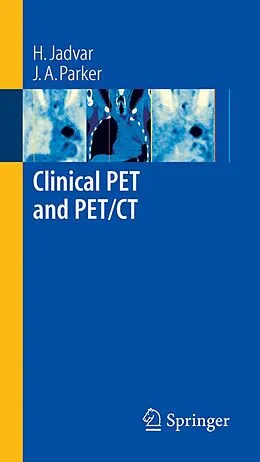 E-Book (pdf) Clinical PET and PET/CT von H. Jadvar, J. A. Parker