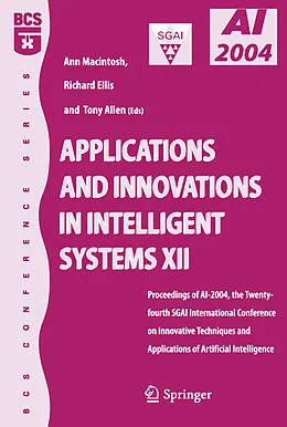 E-Book (pdf) Applications and Innovations in Intelligent Systems XII von Ann Macintosh, Richard Ellis, Tony Allen