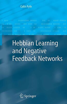 E-Book (pdf) Hebbian Learning and Negative Feedback Networks von Colin Fyfe