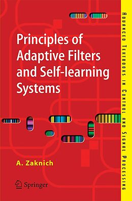 E-Book (pdf) Principles of Adaptive Filters and Self-learning Systems von Anthony Zaknich
