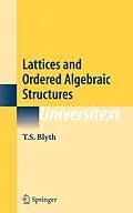 E-Book (pdf) Lattices and Ordered Algebraic Structures von T. S. Blyth