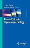 E-Book (pdf) Tips and Tricks in Laparoscopic Urology von Udaya Kumar, Inderbir S. Gill