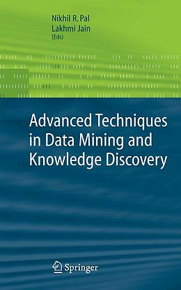 E-Book (pdf) Advanced Techniques in Knowledge Discovery and Data Mining von Nikhil R. Pal, Lakhmi Jain