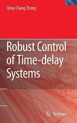 E-Book (pdf) Robust Control of Time-delay Systems von Qing-Chang Zhong