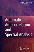 E-Book (pdf) Automatic Autocorrelation and Spectral Analysis von Petrus M. T. Broersen