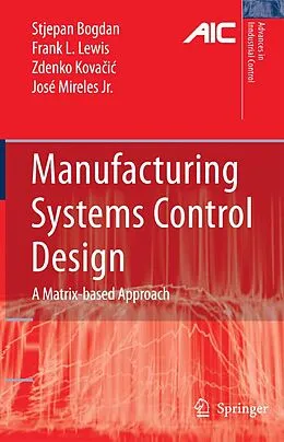 E-Book (pdf) Manufacturing Systems Control Design von Stjepan Bogdan, Frank L. Lewis, Zdenko Kovacic