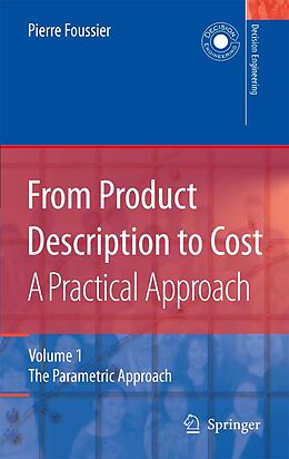 E-Book (pdf) From Product Description to Cost: A Practical Approach von Pierre Marie Maurice Foussier
