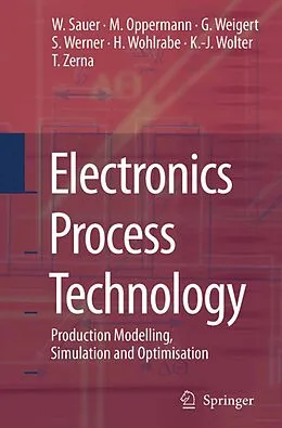E-Book (pdf) Electronics Process Technology von Wilfried Sauer, Martin Oppermann, Gerald Weigert