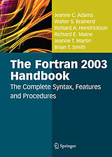 Livre Relié The Fortran 2003 Handbook de Jeanne C. Adams, Walter S. Brainerd, Brian T. Smith