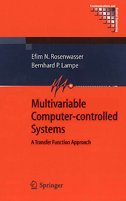 Livre Relié Multivariable Computer-controlled Systems de Bernhard P. Lampe, Efim N. Rosenwasser