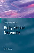 E-Book (pdf) Body Sensor Networks von Guang-Zhong Yang