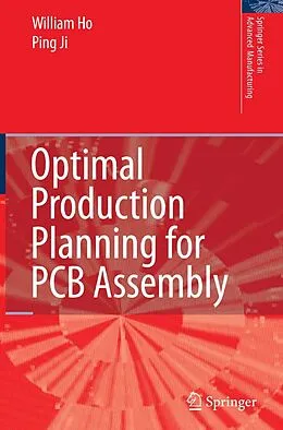 E-Book (pdf) Optimal Production Planning for PCB Assembly von William Ho, Ping Ji